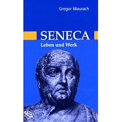Seneca. Leben und Werk