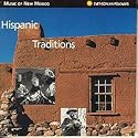 Music of New Mexico: Hispanic Traditions