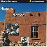 Music of New Mexico: Hispanic Traditions