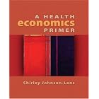 Click here to buy A Health Economics Primer (The Addison-Wesley Series in Economics) by  Shirley Johnson-Lans.