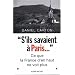 S'ils savaient � Paris... : Ce que la France d'en haut ne voit plus