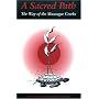 A Sacred Path : The Way of the Muscogee Creeks