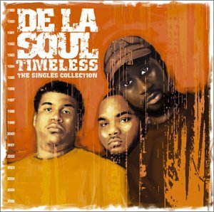De La Soul - Timeless: The Singles Collection - Zortam Music