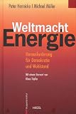 Produkt-Bild: Weltmacht Energie: Herausforderung f&uuml;r Demokratie und Wohlstand
