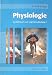 Physiologie. Kurzlehrbuch zum Gegenstandskatalog mit Einarbeitung der wichtigen Prüfungsfakten