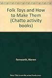 Folk toys and how to make them
