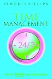 Time Management 24/7: How to Double Your Effectiveness