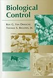Biological control : Roy G. Van Driesche, Thomas S. Bellows, Jr.