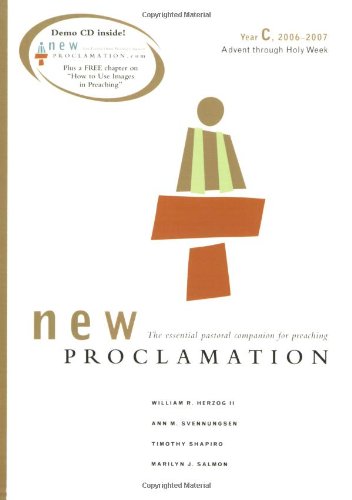 New Proclamation Year C, 2006-2007: Advent Through Holy Week with CD (Audio)