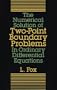 The Numerical Solution of Two-Point Boundary Problems in Ordinary Differential E