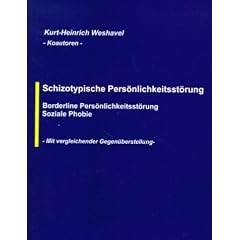 Schizotypische Pers�nlichkeitsst�rung: Borderline Pers�nlichkeitsst�rung, Soziale Phobie