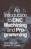 An Introduction to CNC Machining and Programming