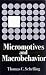 Micromotives and Macrobehaviour (Fels Lectures on Public Policy Analysis)