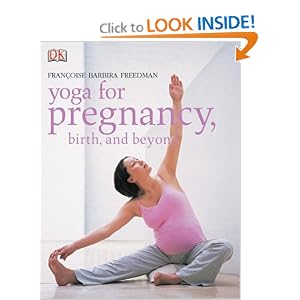 Yoga for Pregnancy, Birth and Beyond