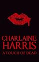 A Touch of Dead (Sookie Stackhouse Vampire Myst)