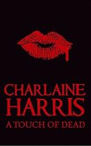 A Touch of Dead (Sookie Stackhouse Vampire Myst)