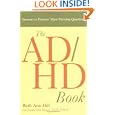 The ADHD Book: Answers to Parents' Most Pressing Questions by Beth Ann Hill and James Van Haren