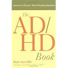 The ADHD Book: Answers to Parents' Most Pressing Questions by  Beth Ann Hill and James Van Haren
