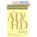 The ADHD Book: Answers to Parents' Most Pressing Questions