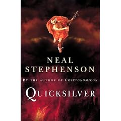 Quicksilver. Volume one of the baroque cycle.: The Baroque Cycle (Arrow) (Baroque Cycle 1)