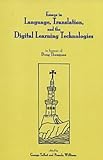 Essays in language, translation, and the digital learning technologies : in honour of Doug Thompson