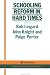 Book Schooling Reform In Hard Times (Deakin Studies in Education Series, No 9)