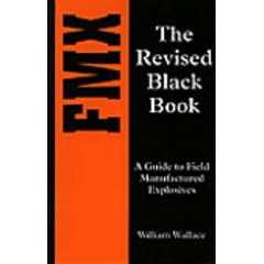 FMX: The Revised Black Book - A Guide to Field-manufactured Explosives
