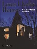 Louis I. Kahn: Houses