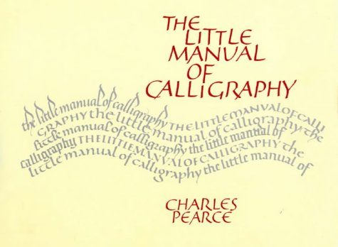 THE LITTLE MANUAL OF CALLIGRAPHY