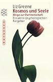 Kosmos und Seele - Liz Greene