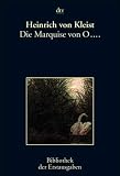 Die Marquise von O ...: Berlin 1808: Erz�hlung. Berlin 1810