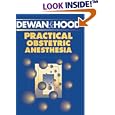 Practical Obstetric Anesthesia by David D. Hood and David M. Dewan