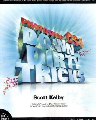 Photoshop CS4 Down & Dirty Tricks