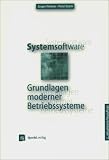 Systemsoftware. Grundlagen moderner Betriebssysteme