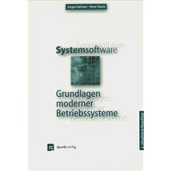 Systemsoftware. Grundlagen moderner Betriebssysteme