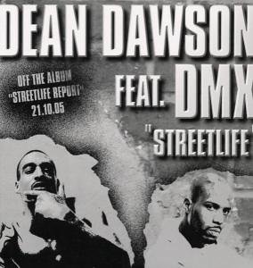 Dean Dawson feat. DMX - Streetlife (We Livin