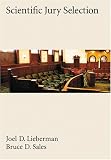 Scientific Jury Selection (Law and Public Policy: Psychology and the Social Sciences)