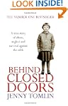 Behind Closed Doors: A True Story of...