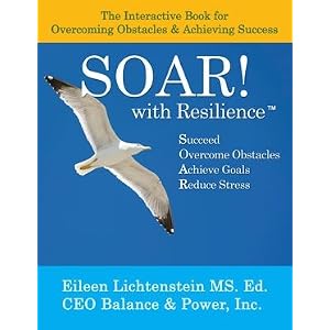 SOAR! with Resilience: The Interactive Book for Overcoming Obstacles & Achieving Success