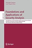 Foundations and applications of security analysis : Joint Workshop on Automated Reasoning for Security Protocol Analysis and Issues in the Theory of Security, ARSPA-WITS 2009, York, UK, March 28-29, 2