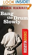 Bang the Drum Slowly (RosettaBooks Sports Classics)