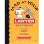 Mad at Your Lawyer? (Nolo Press Self-Help Law)
