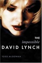 The Impossible David Lynch (Film & Culture S.) (Film and Culture Series)