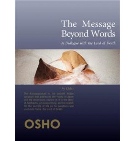Message Beyond Words A Dialogue With The Lord Of Death Book