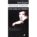 Marlene Dietrich - Eine Liebe am Telefon