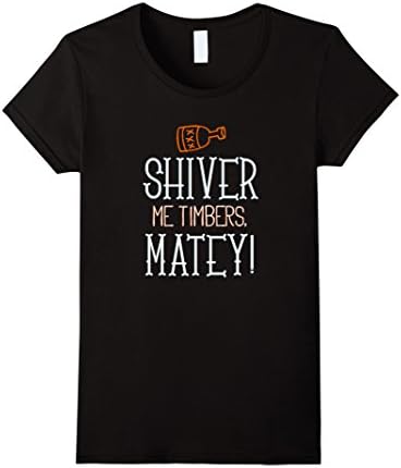 Women's Shiver Me Timbers Matey Funny Pirate T-Shirt Large Black