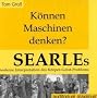 K�nnen Maschinen denken? Searles moderne Interpretation des K�rper-Geist-Problems