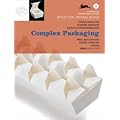 Complex Packaging + CD Rom: Komplexe Verpackungsdesigns (Structural Package Design)
