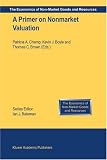 A Primer on Nonmarket Valuation (The Economics of Nonmarket Goods and Resources, V. 3)