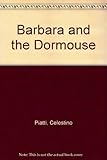 Barbara and the dormouse